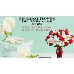 Birthday Flower Delivery Made Easy: Top Picks for Every Budget